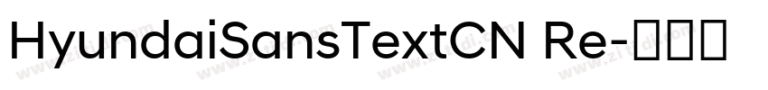 HyundaiSansTextCN Re字体转换